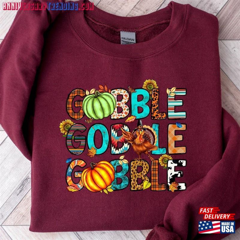 Thanksgiving Gobble Sweatshirt Funny Cute Fall Hoodie Unisex