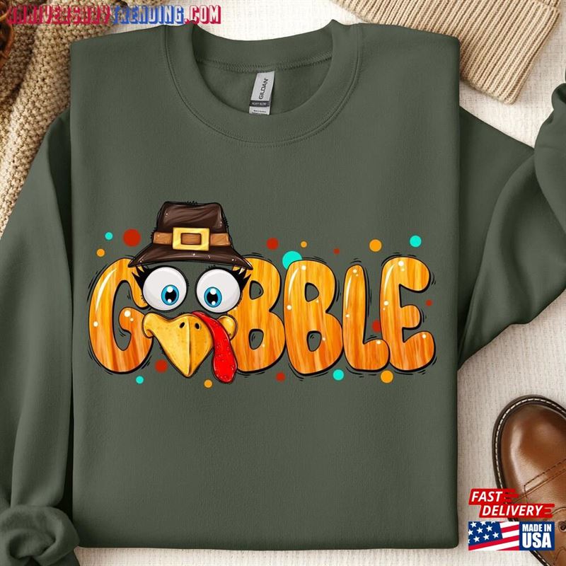 Thanksgiving Gobble Sweatshirt Turkey Family Dinner T-Shirt