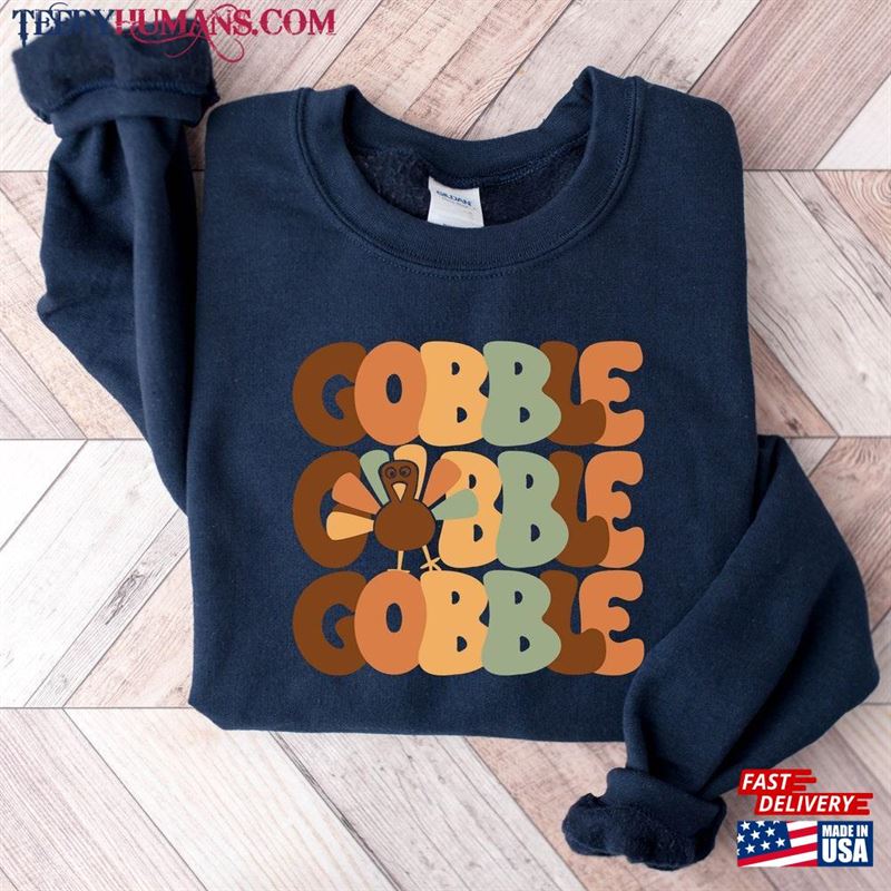 Thanksgiving Gobble Sweatshirt Turkey Family Hoodie T-Shirt