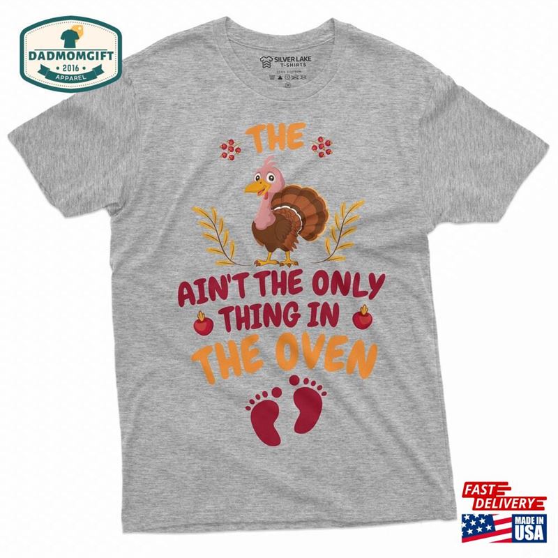 Thanksgiving Pregnancy Announcement T-Shirt Unisex Classic Thanksgiving Pregnancy Announcement T-Shirt Unisex Classic