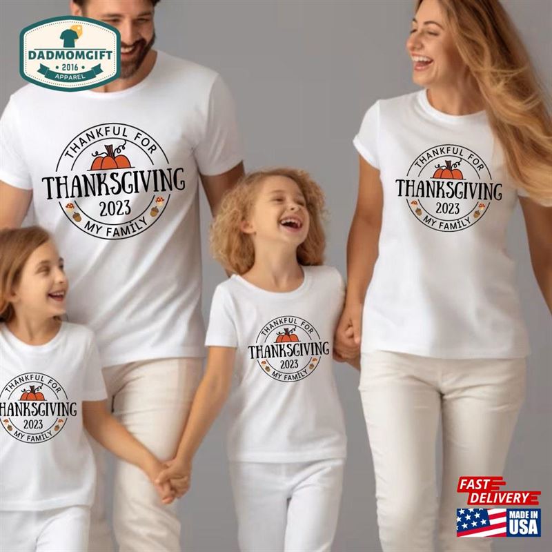 Thanksgiving Shirt Family Matching Shirts T-Shirt Unisex