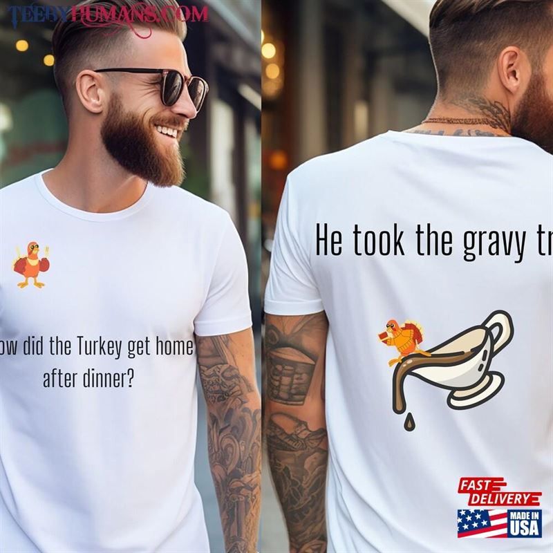 Thanksgiving Shirt Funny Joke Sweatshirt T-Shirt