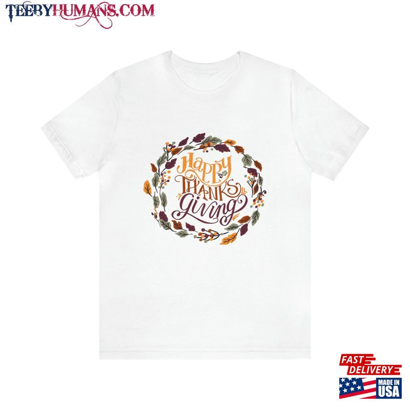 Thanksgiving Shirt Happy With A Wreath T-Shirt Unisex