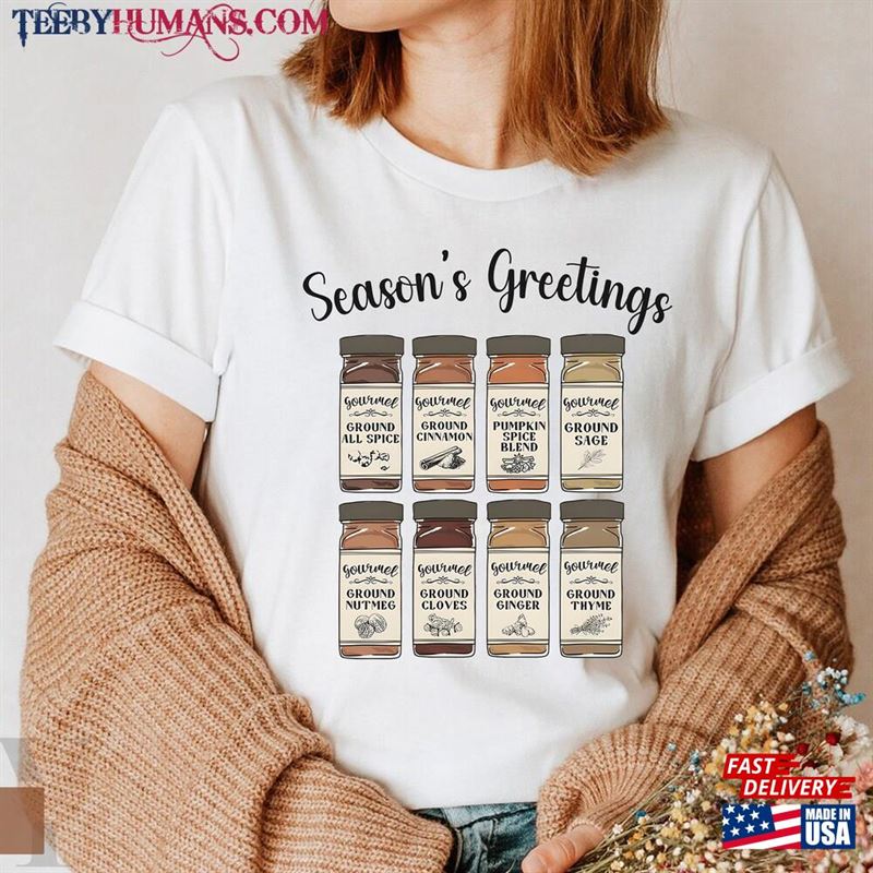 Thanksgiving Shirt Seasons Greetings Spice Gift Sweatshirt Classic