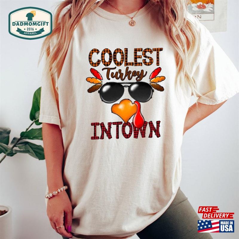 Thanksgiving Sweatshirt Coolest Turkey In Town Crewneck Sweater Hoodie