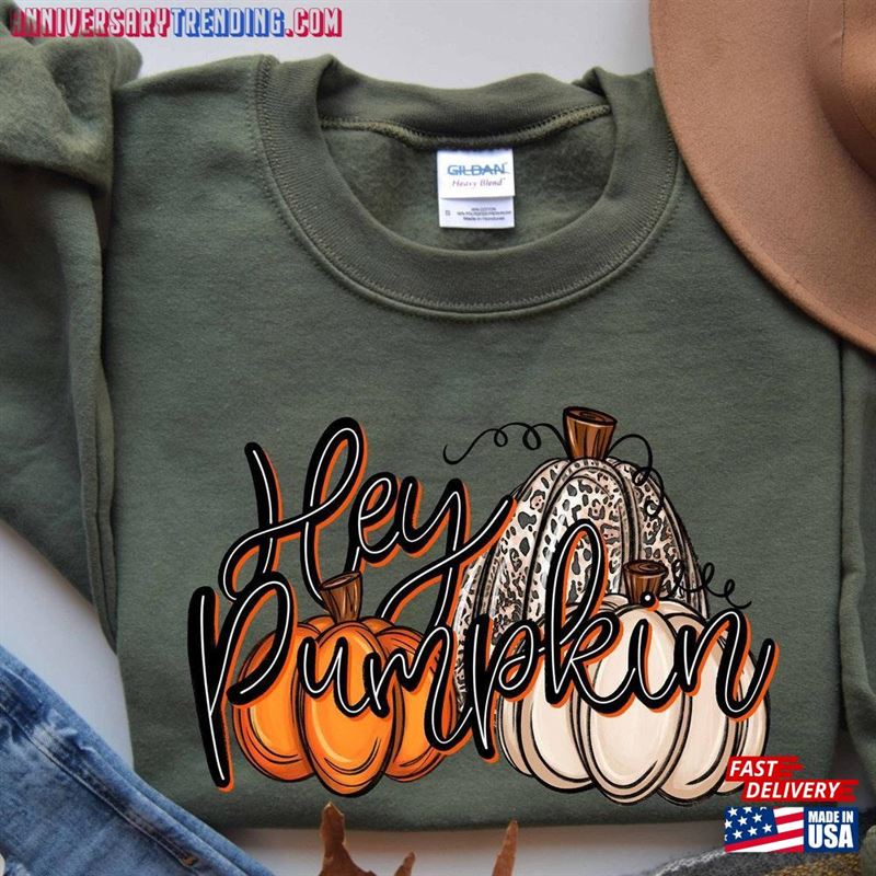 Thanksgiving Sweatshirt Hey Pumpkin Hoodie Classic T-Shirt