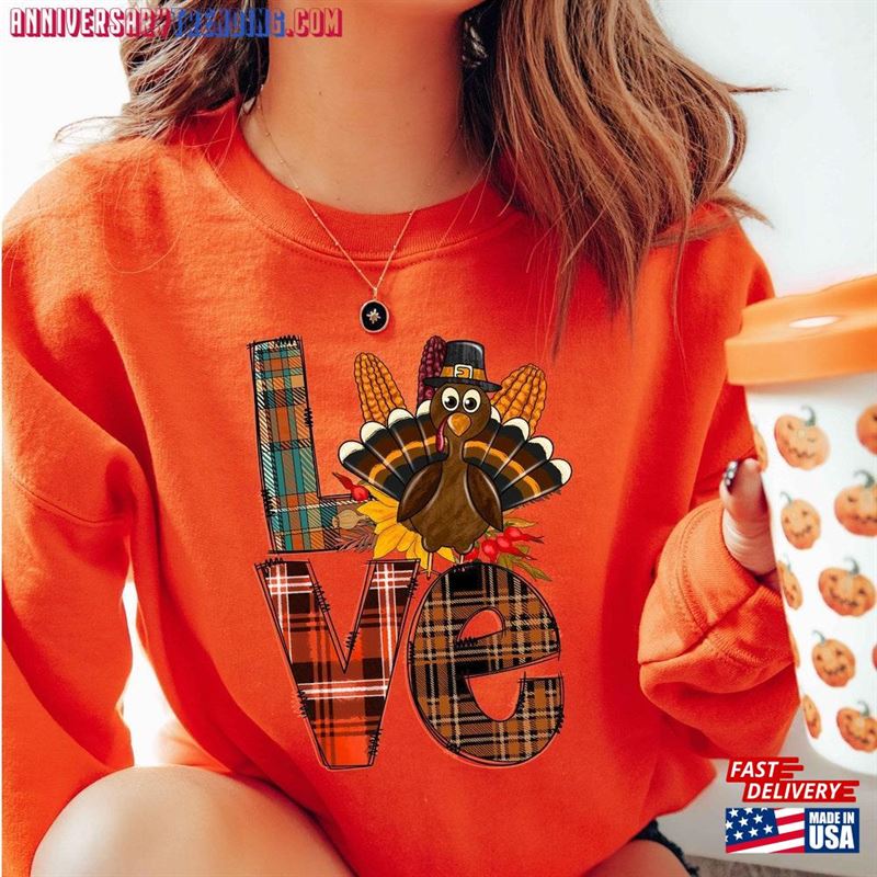 Thanksgiving Sweatshirt Shirt Love Turkey Women Hoodie Classic