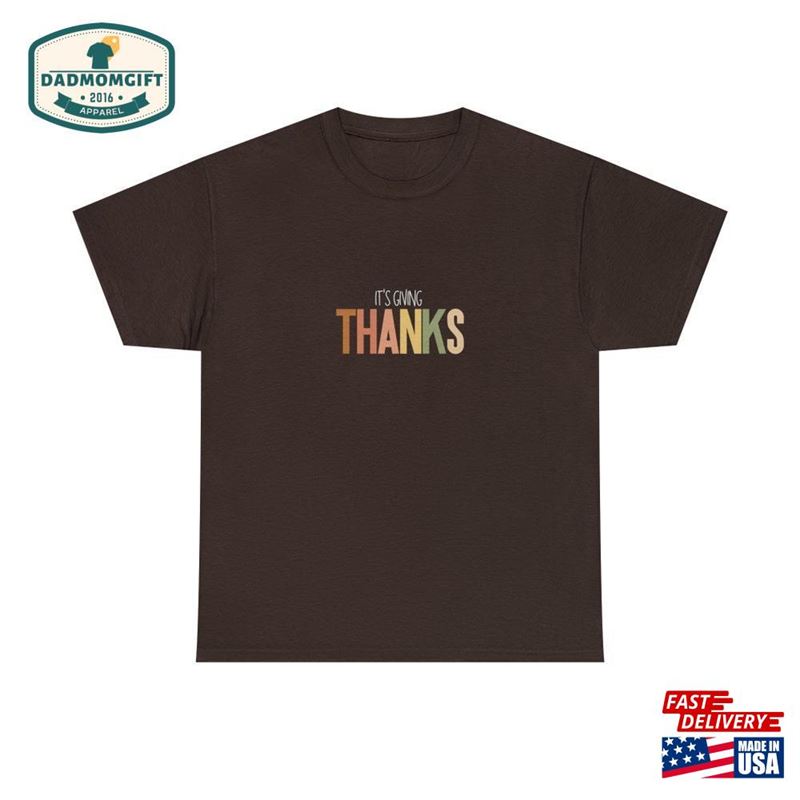 Thanksgiving T-Shirt It’s Giving Thanks Hoodie