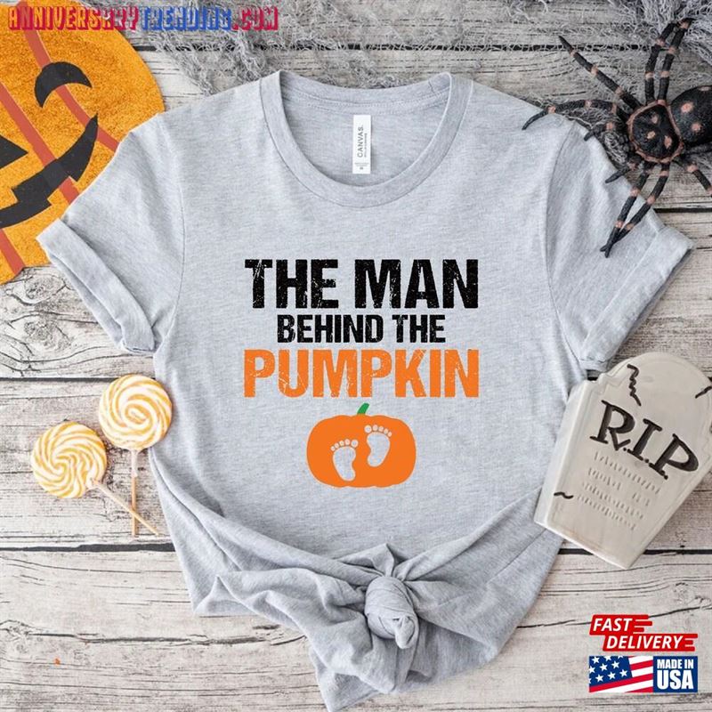 The Man Behind Pumpkin Shirt Mens Halloween Pregnancy Baby Announcement T-Shirt For Dad Unisex Hoodie