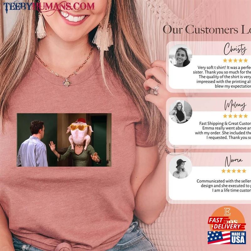 The One With Turkey Friends Monica Chandler T-Shirt Thanksgiving Shirt Friendsgiving Unisex Classic