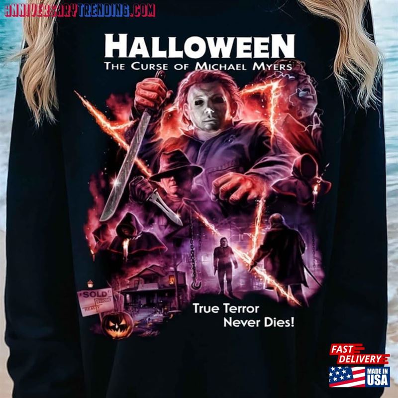 The Return Of Michael Myers 1988 Halloween True Terror Never Dies Comfort Color Shirt Horror Movie Characters Sweatshirt T-Shirt The Return Of Michael Myers 1988 Halloween True Terror Never Dies Comfort Color Shirt Horror Movie Characters Sweatshirt T-Shirt