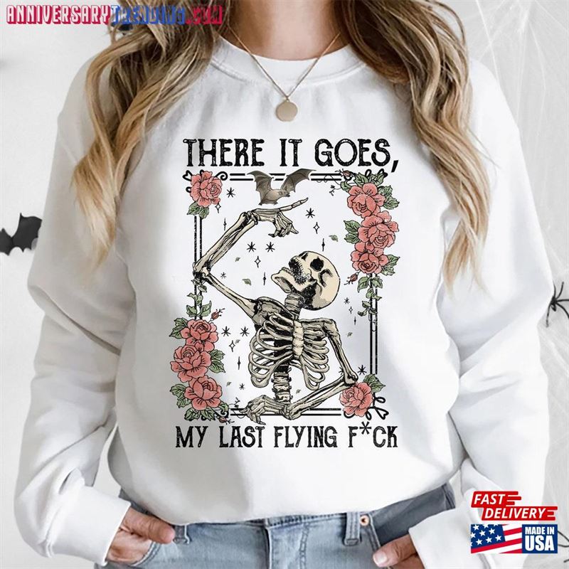 There It Goes My Last F Ck Shirt Classic Hoodie