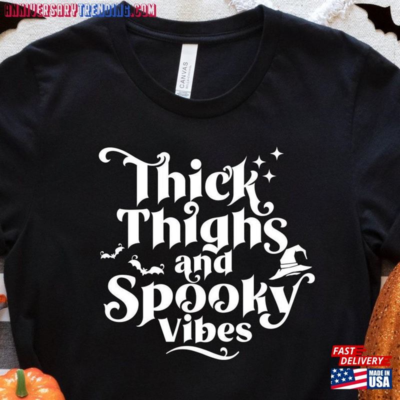 Thick Thighs And Spooky Vibes Shirt Funny Halloween Unisex T-Shirt