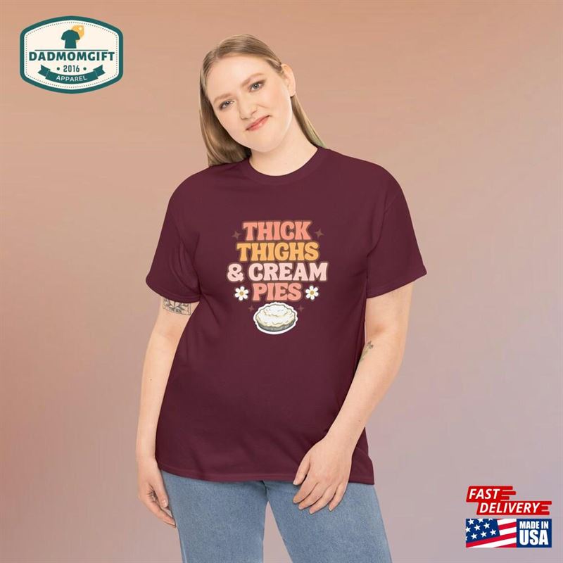 Thick Thighs Cream Pies Tee T-Shirt Classic