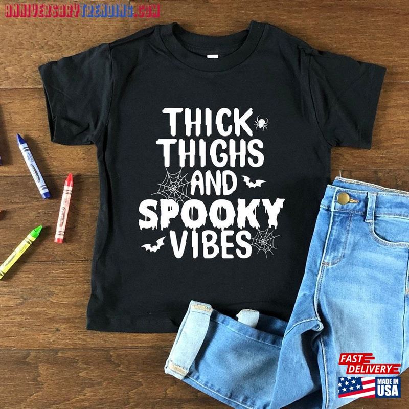 Thick Thighs Spooky Vibes Shirt Funny Halloween Sweatshirt Hoodie