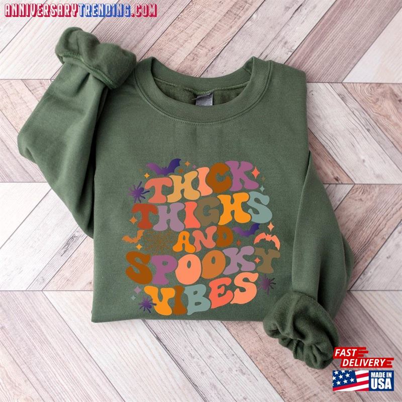 Thick Thighs Spooky Vibes Sweatshirt Funny Halloween Hoodie