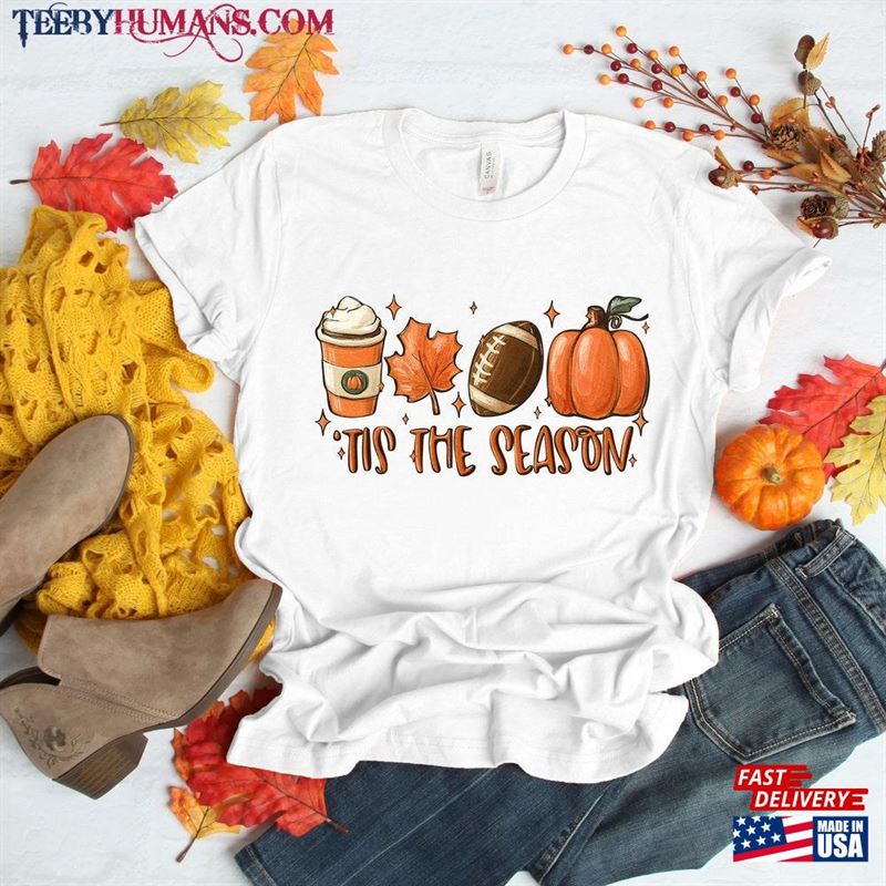 Tis The Season Fall Coffee Shirt Hot Hoodie T-Shirt