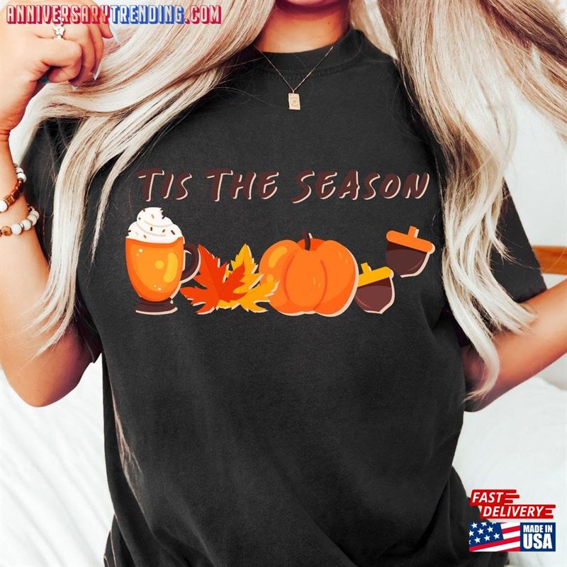 Tis The Season Shirt Fall Vibes Sweater Happy Thanksgiving Pumpkin Sweatshirt T-Shirt Classic