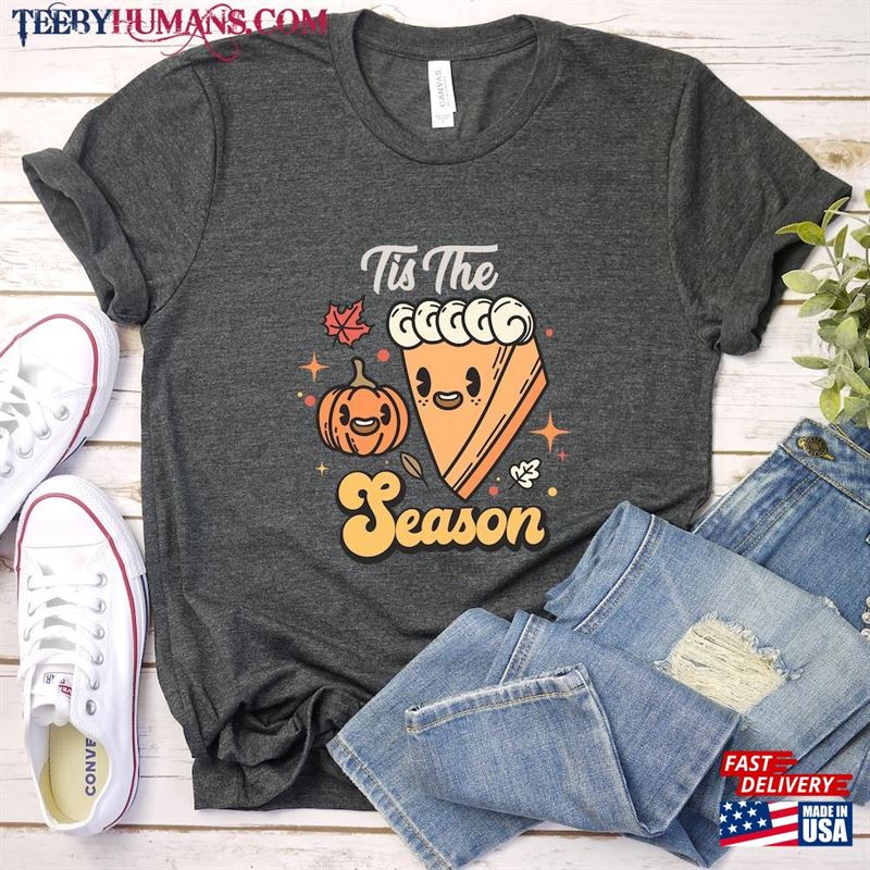 Tis The Season Shirt Thanksgiving Dinner T-Shirt Hoodie