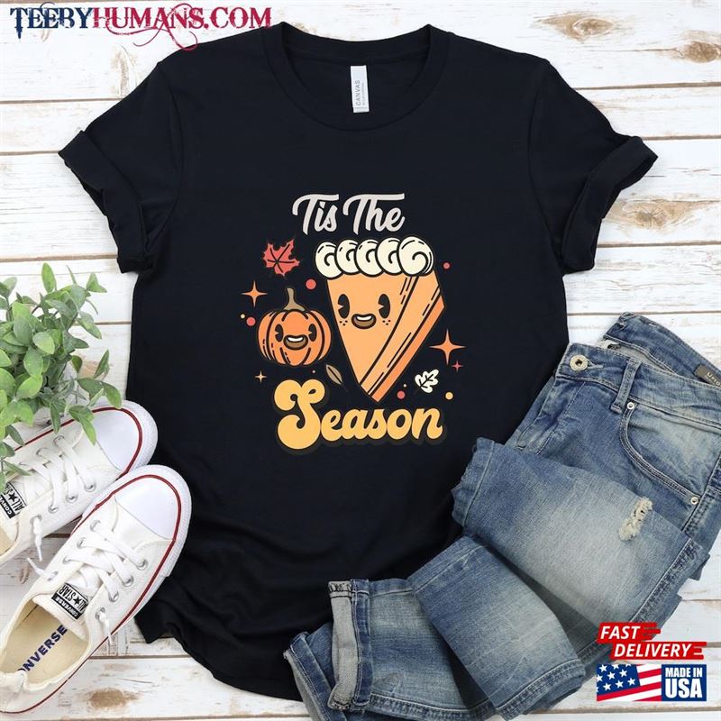 Tis The Season Shirt Thanksgiving Dinner T-Shirt Hoodie