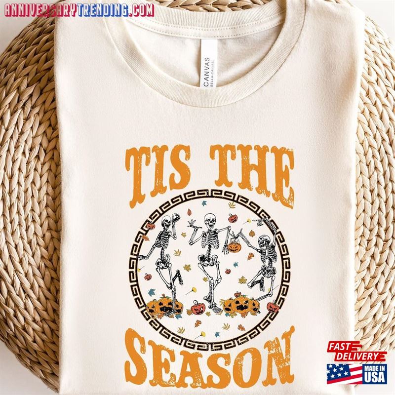 Tis The Season Sweatshirt Skull Thanksgiving Autumn T-Shirt