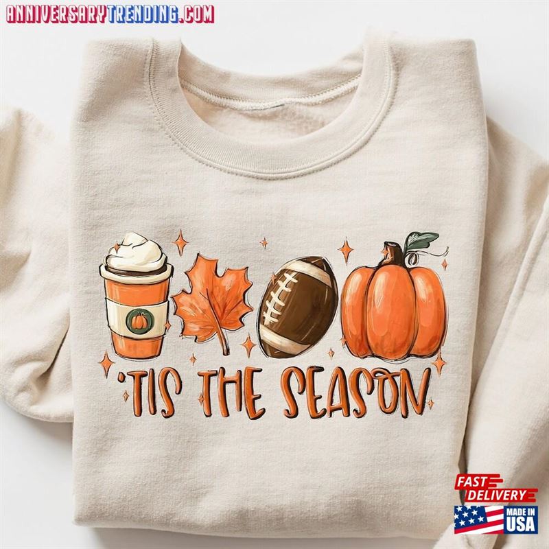 Tis’the Season Fall Sweatshirt Football Unisex