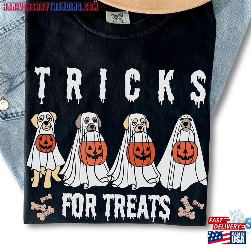 Tricks For Treats Dog Ghost Halloween Comfort Colors Shirt Dogs Spooky Season T-Shirt Hoodie