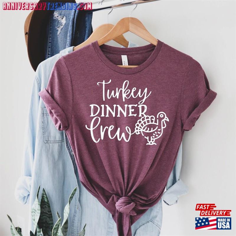 Turkey Dinner Crew Thanksgiving Shirt Thanks Giving Sweatshirt T-Shirt