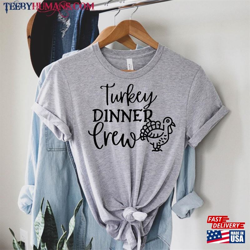 Turkey Dinner Crew Thanksgiving Shirt Thanks Giving Unisex Sweatshirt