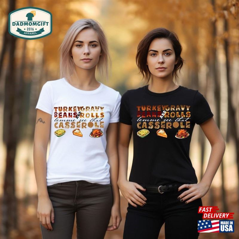 Turkey Gravy Beans And Rolls Let Me See That Casserole Png Thanksgiving Svg Autumn Fall Design T-Shirt Unisex