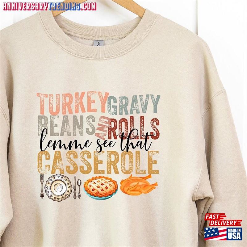 Turkey Gravy Beans And Rolls Let Me See That Casserole Sweatshirt Fall Thanksgiving Hoodie