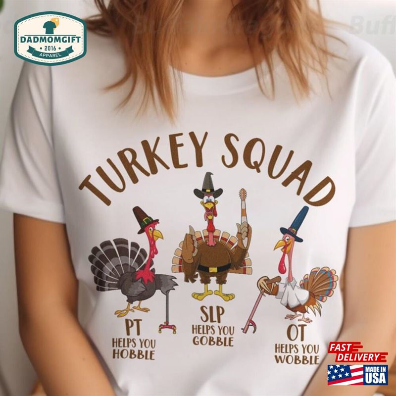 Turkey Squad Ot Pt Slp Therapy Shirt Sweatshirt Hoodie