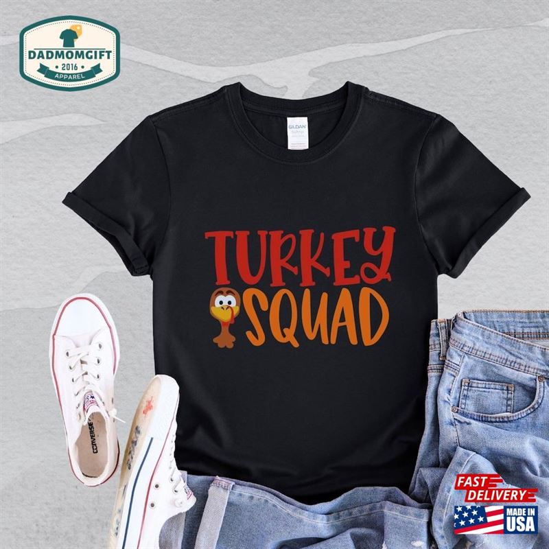 Turkey Squad Shirt Thanksgiving Funny Hoodie Unisex