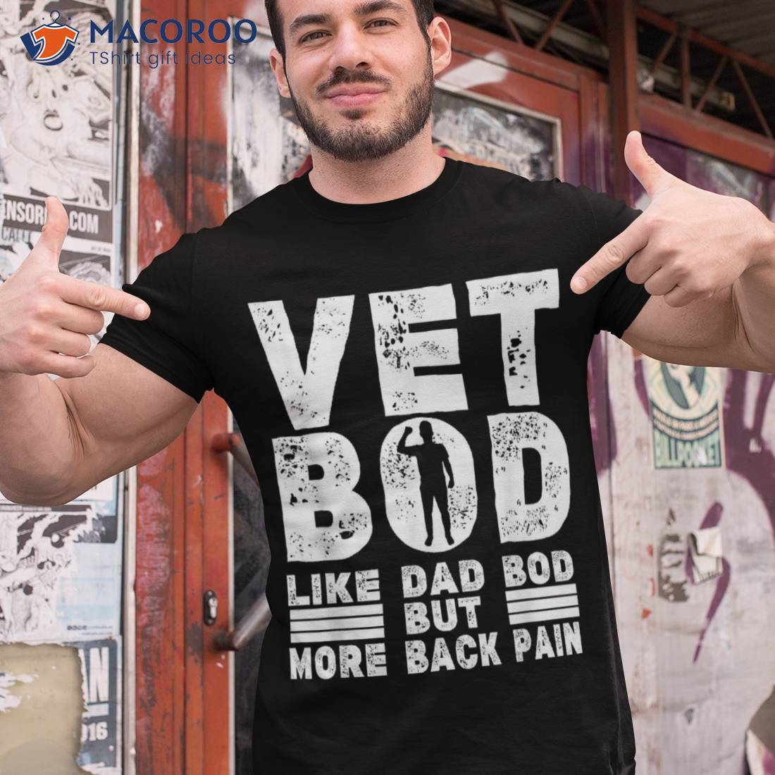 Vet Bod Like A Dad But More Back Pain Father’s Day Shirt