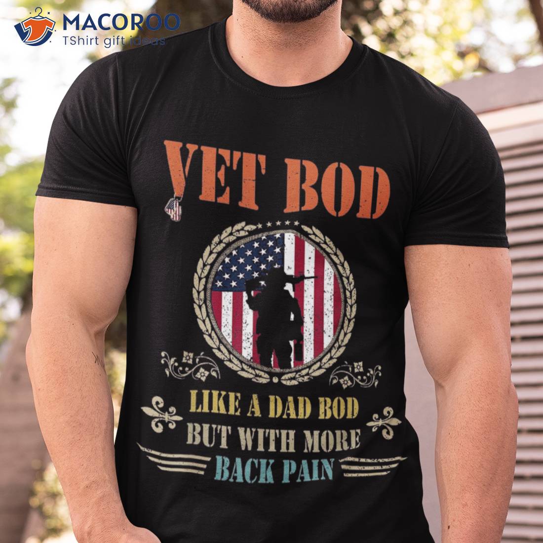 Vet Bod Like Dad But More Back Pain Vintage Usa Veteran Shirt