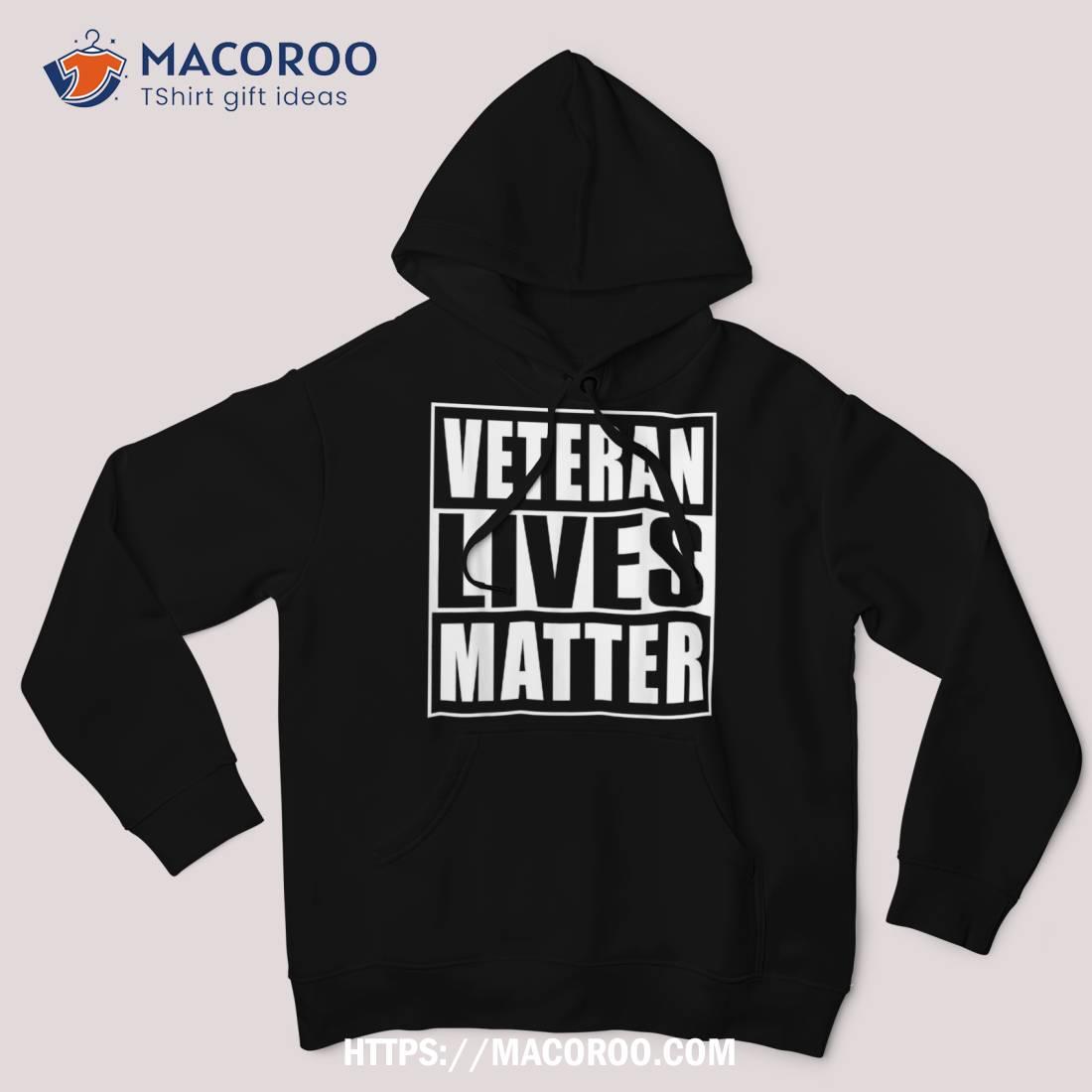 Veterans Lives Matter Day Shirt