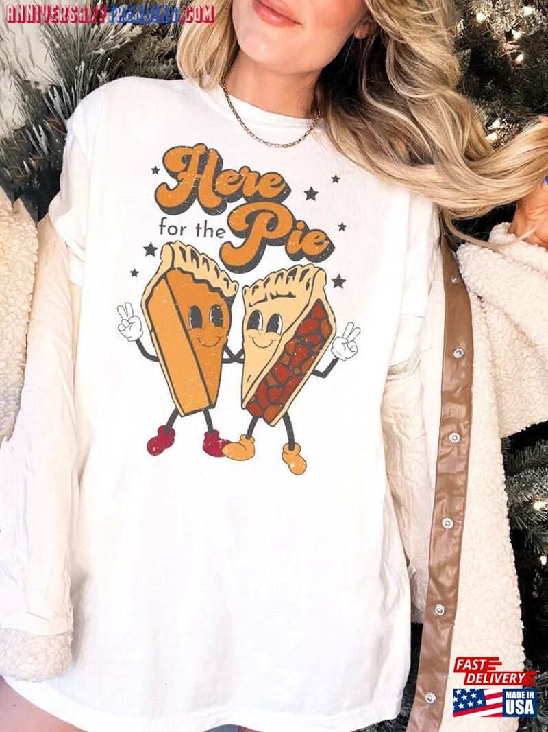 Vintage Here For The Pie Pumpkin Thanksgiving Shirt Retro Women Classic Hoodie