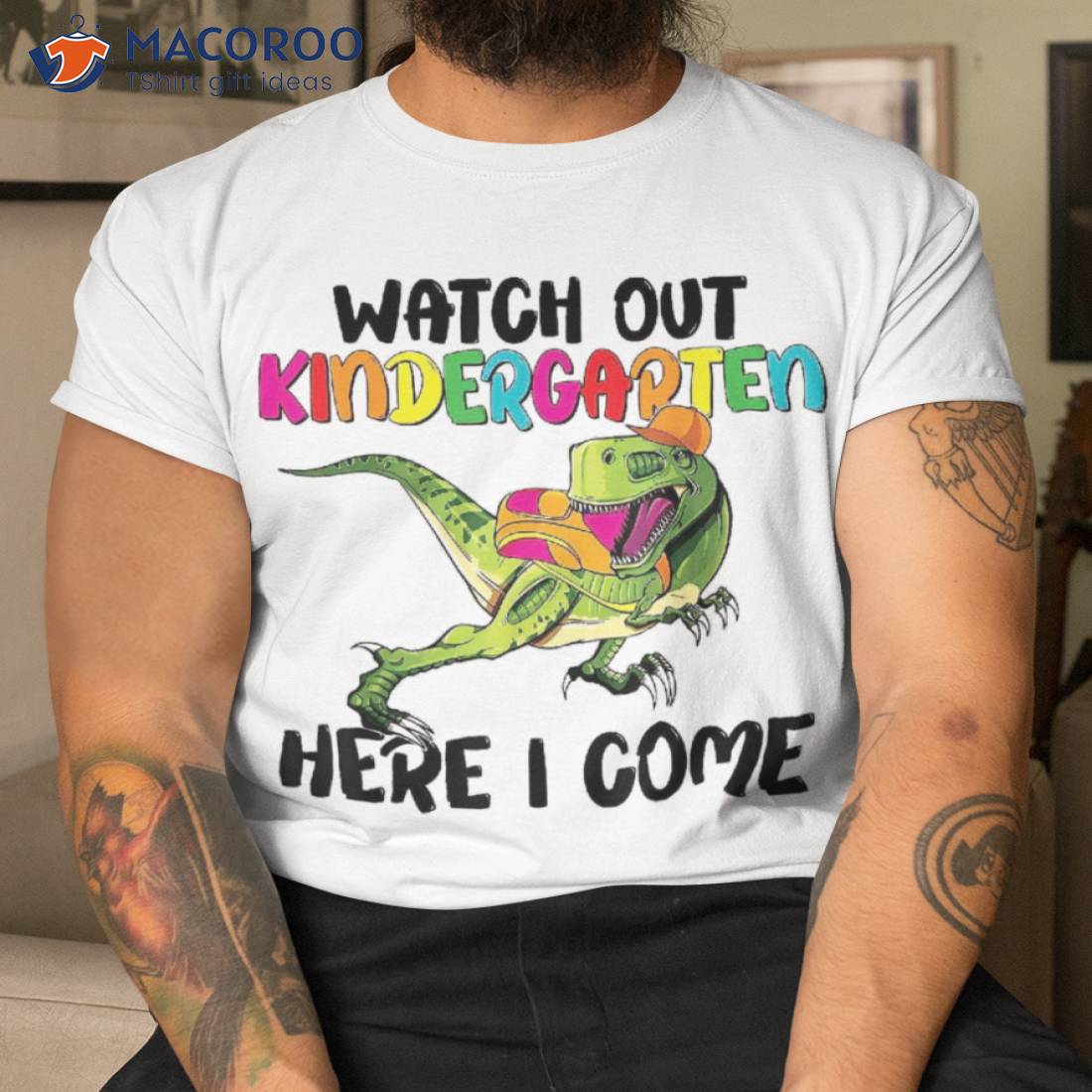 Watch Out Kindergarten Here I Come Dino T Rex Back To School Shirt