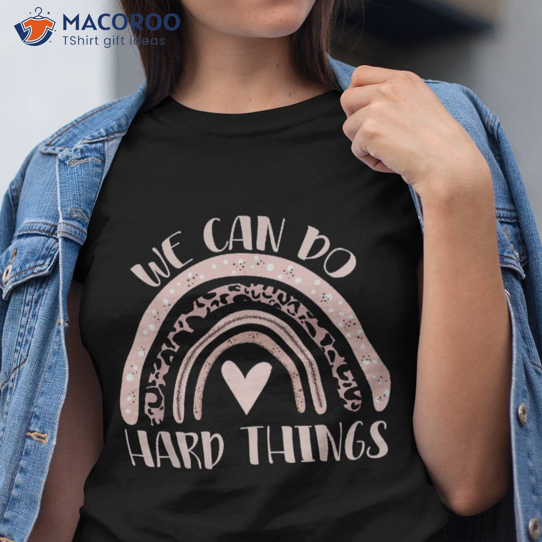 We Can Do Hard-things Teacher Leopard Rainbow Back To School Shirt