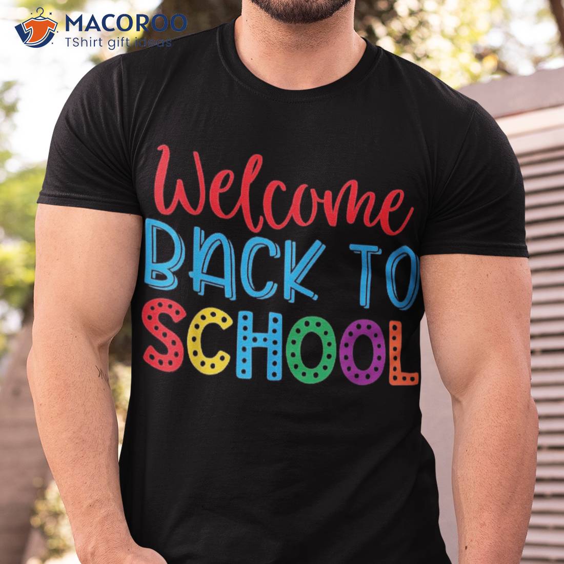 Welcome Back To School – Funny Teacher Shirt