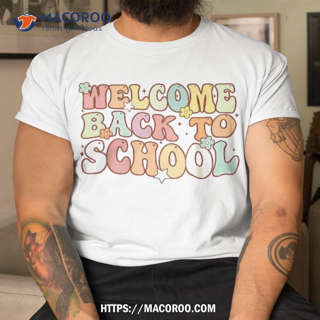 Welcome Back To School Retro First Day Of Teacher Shirt