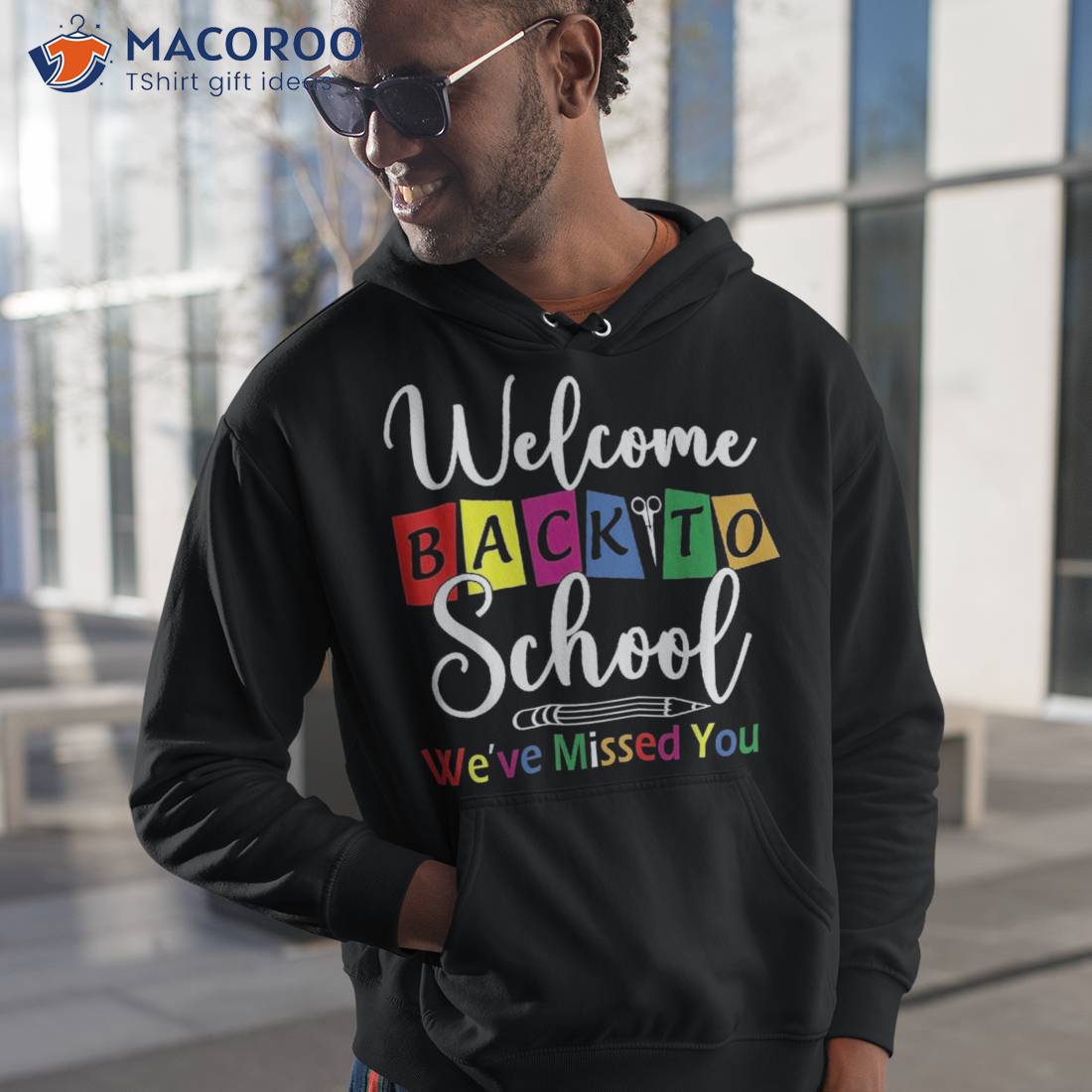 Welcome Back To School We’ve Missed You Funny Teacher Shirt