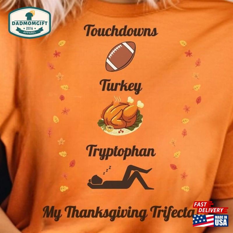 Women’s Funny Thanksgiving Trifecta Shirt Happy Unisex Sweatshirt