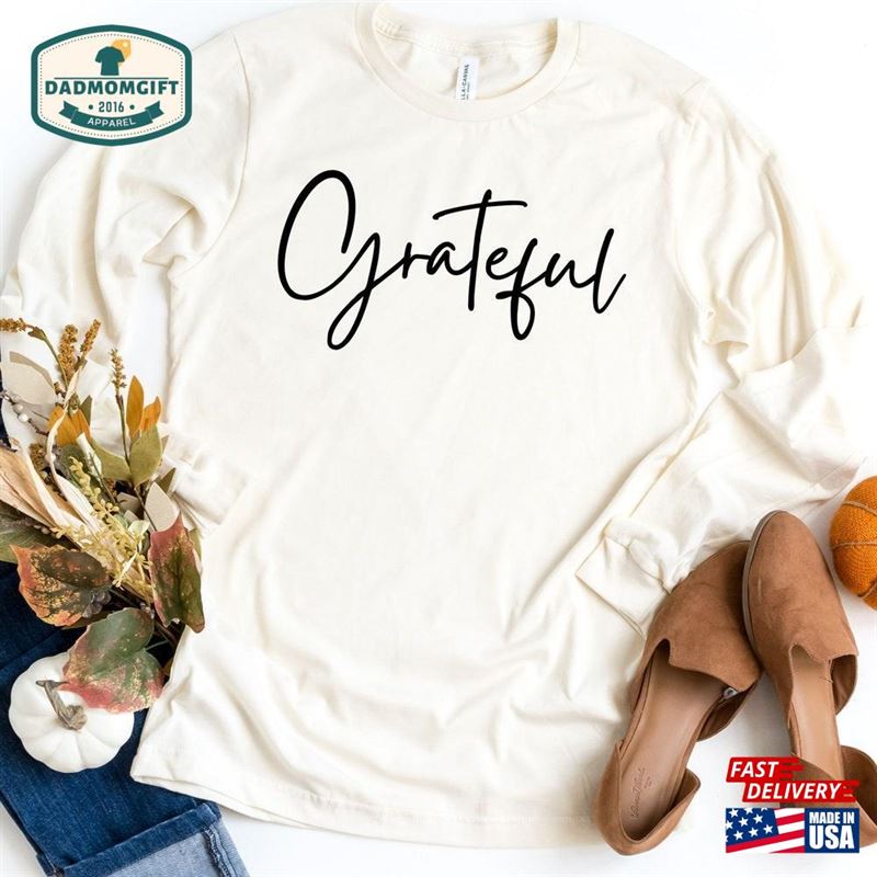 Womens Thanksgiving Shirt Grateful Fall Classic Unisex