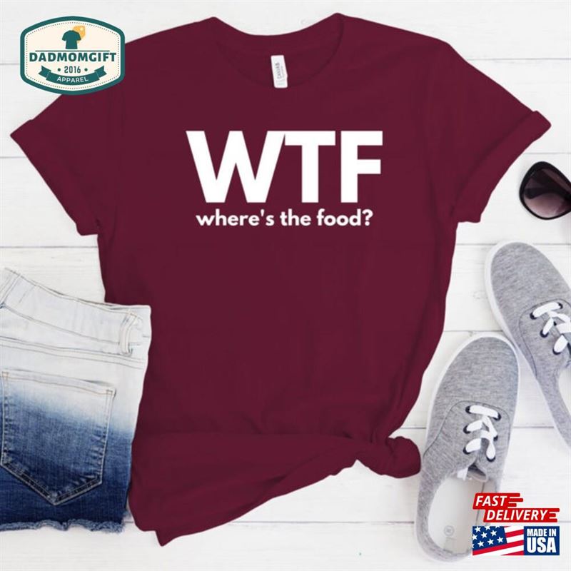 Wtf Wheres The Food Tumblr Hipster T-Shirt Classic