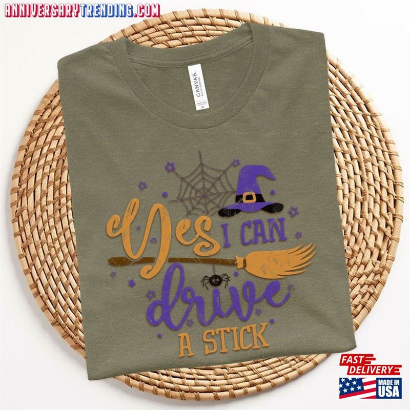 Yes I Can Drive A Stick Witchy Halloween Tee Vintage Witch T-Shirt Crewneck Hoodie Unisex