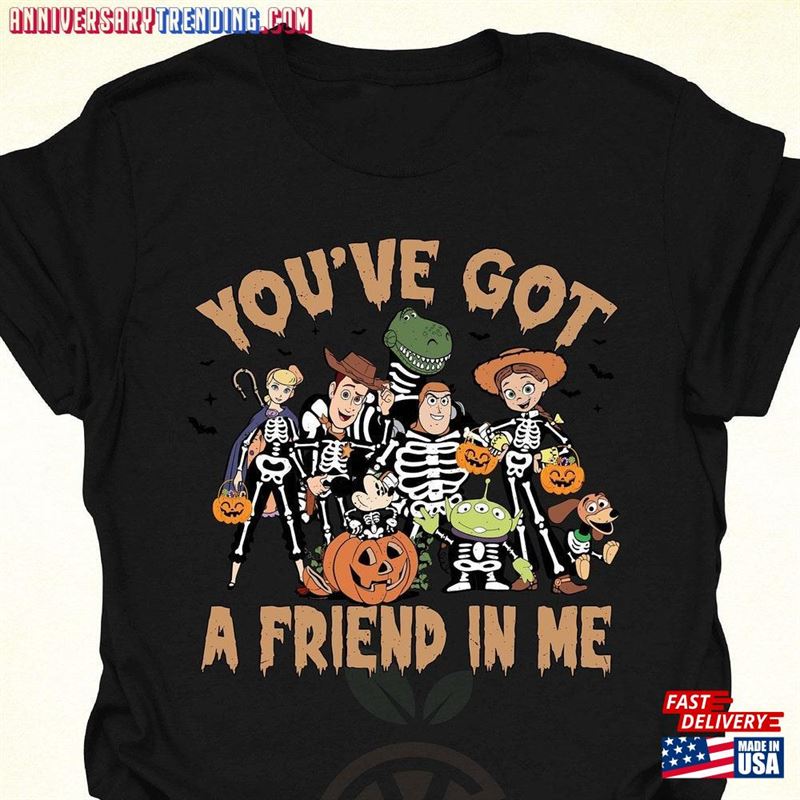 You’ve Got A Friend In Me Shirt Character Group Matching Hoodie Unisex