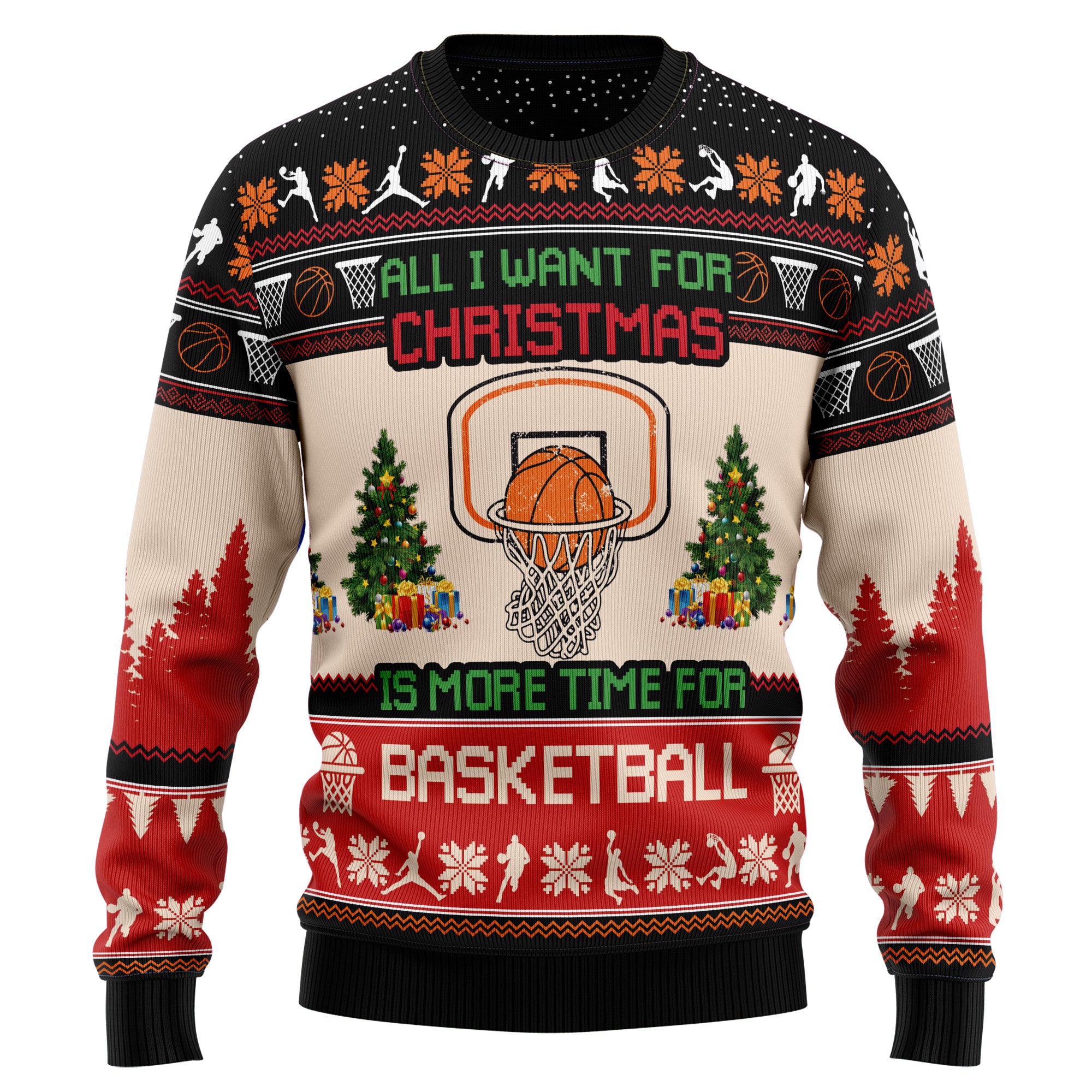 All I Want For Christmas Is More Time For Basketball G5115 Ugly Christmas Sweater- Best Christmas Gifts 2023