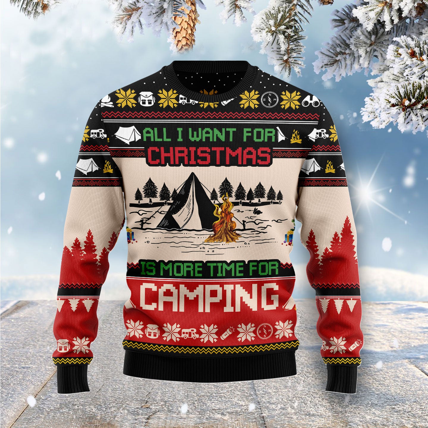 All I Want For Christmas Is More Time For Camping G5115 Ugly Christmas Sweater- Best Christmas Gifts 2023