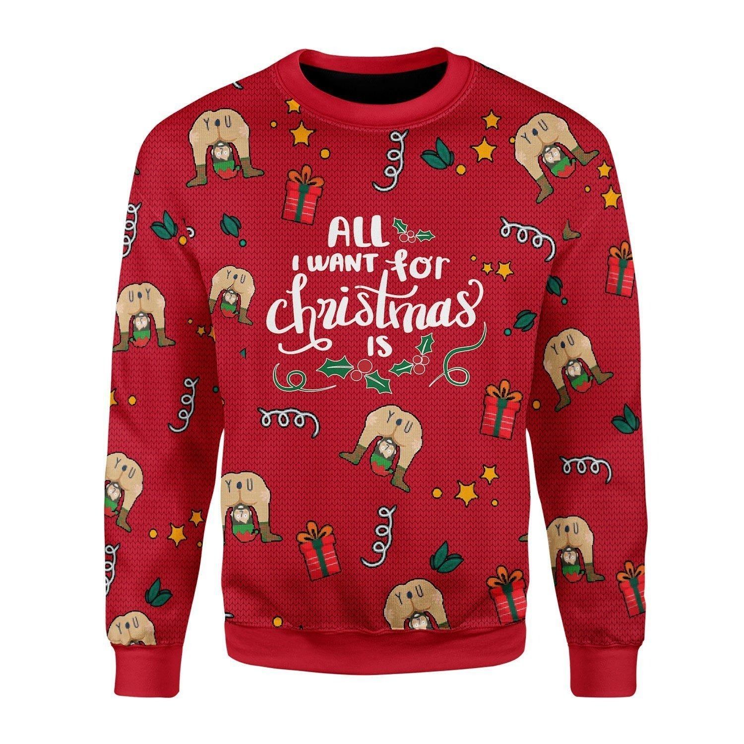 All I Want For Christmas Is You Elf Butt Ugly Sweater- Best Christmas Gifts 2023